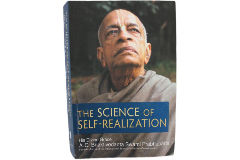 The Science of Self-Realization:  A. C. Bhaktivedanta Swami Prabhupada