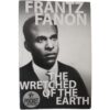 The Wretched of the Earth: Frantz Fanon